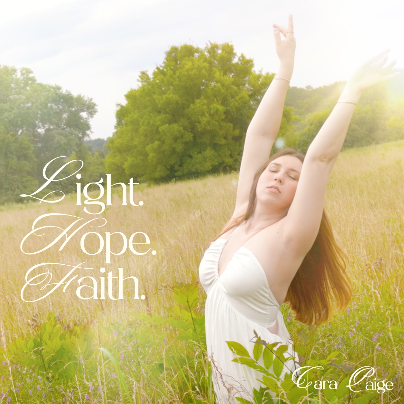Light. Hope. Faith. album cover — Cara Paige standing in a sunlit field